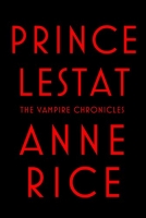 Anne Rice - Prince Lestat (Kindle)