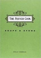 [ FreeCourseWeb ] The French Cook - Soups & Stews