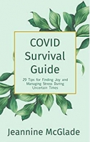 [ DevCourseWeb ] COVID Survival Guide - 29 Tips for Finding Joy and Managing Stress During Uncertain Times