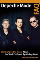 [ DevCourseWeb ] Depeche Mode FAQ - All That's Left to Know About the World's Finest Synth-Pop Band (FAQ)