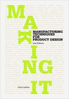 [ FreeCourseWeb ] Making It - Manufacturing Techniques for Product Design, 2nd E...