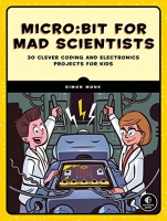 [ DevCourseWeb ] Micro - bit for Mad Scientists - 30 Clever Coding and Electronics Projects for Kids (True PDF, MOBI)