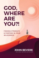 [ DevCourseWeb ] God, Where Are You! - Finding Strength and Purpose in Your Wild...