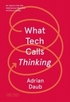[ FreeCourseWeb ] What Tech Calls Thinking - An Inquiry into the Intellectual Be...