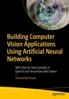 [ FreeCourseWeb ] Building Computer Vision Applications Using Artificial Neural Networks