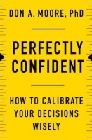 [ FreeCourseWeb ] Perfectly Confident - How to Calibrate Your Decisions Wisely