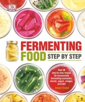 [ FreeCourseWeb ] Fermenting Food Step by Step- Over 80 step-by-step recipes for...