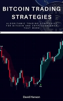 [ FreeCourseWeb ] Bitcoin Trading Strategies - Algorithmic Trading Strategies For Bitcoin And Cryptocurrency That Work