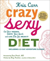 [ DevCourseWeb ] Crazy Sexy Diet - Eat Your Veggies, Ignite Your Spark, And Live...
