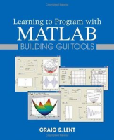 [ FreeCourseWeb ] Learning to Program with MATLAB- Building GUI Tools (PDF)