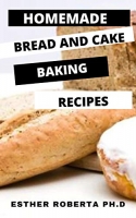[ FreeCourseWeb ] Homemade Bread And Cake Baking Recipes - Perfect Guide Plus Re...