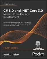 C# 8.0 and .NET Core 3.0 – Modern Cross-Platform Development: Build applications with C#, .NET Core, Entity Framework Core, ASP.NET Core, and ML.NET using Visual Studio Code, 4th Edition [NulledPremium]
