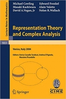 [ FreeCourseWeb ] Representation Theory and Complex Analysis- Lectures given at ...