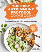 [ FreeCourseWeb ] The Easy Autoimmune Protocol Cookbook - Nourish and Heal with ...