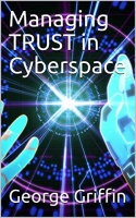 Managing TRUST in Cyberspace