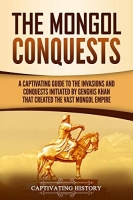 [ FreeCourseWeb ] The Mongol Conquests- A Captivating Guide to the Invasions and...