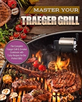 [ FreeCourseWeb ] Master Your Traeger Grill - The Complete Traeger Grill & Smoker Cookbook with Tasty Recipes for the Perfect BB