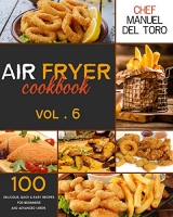 [ DevCourseWeb ] Air Fryer Cookbook - 100 Delicious, Quick & Easy Recipes For Be...