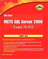 The Real MCTS SQL Server 2008 Exam 70 432 Prep Kit~tqw~ darksiderg