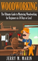 [ FreeCourseWeb ] Woodworking- The Ultimate Guide to Mastering Woodworking for B...