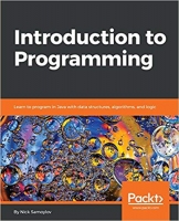Introduction to Programming: Learn to program in Java with data structures, algo...