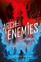 Archenemies (Renegades #2) by Marissa Meyer (.epub)