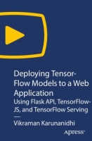 [ FreeCourseWeb ] Oreilly - Deploying TensorFlow Models to a Web Application - U...