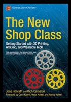 The New Shop Class: Getting Started with 3D Printing, Arduino, and Wearable Tech [NulledPremium]