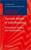 [ FreeCourseWeb ] Tractable Models of Solid Mechanics- Formulation, Analysis and...