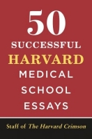[ FreeCourseWeb ] 50 Successful Harvard Medical School Essays
