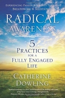 [ FreeCourseWeb ] Radical Awareness- 5 Practices for a Fully Engaged Life