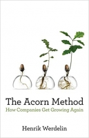 [ FreeCourseWeb ] The Acorn Method - How Companies Get Growing Again
