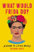 [ FreeCourseWeb ] What Would Frida Do - A Guide to Living Boldly