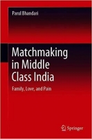 [ FreeCourseWeb ] Matchmaking in Middle Class India- Beyond Arranged and Love Ma...