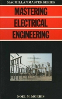 [ FreeCourseWeb ] Mastering Electrical Engineering by Noel M. Morris