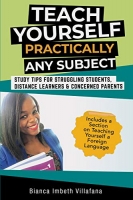 [ DevCourseWeb ] Teach Yourself Practically Any Subject - Study Tips For Struggling Students, Distance Learners & Concerned Parents