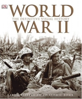 World War II: The Definitive Visual History [PDF]