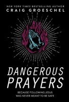 [ FreeCourseWeb ] Dangerous Prayers- Because Following Jesus Was Never Meant to ...