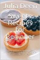 [ FreeCourseWeb ] Sweets Recipes for Beginner - Cooking and baking like the dessert professionals