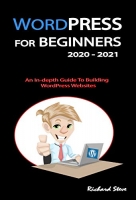 [ FreeCourseWeb ] WORDPRESS FOR BEGINNERS 2020 - 2021 - An In-depth Guide To Bui...