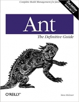 Ant: The Definitive Guide, 2nd Edition