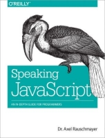 [ FreeCourseWeb ] Speaking JavaScript- An In-Depth Guide for Programmers