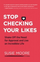[ FreeCourseWeb ] Stop Checking Your Likes- Shake Off the Need for Approval and ...