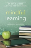Mindful Learning: Reduce stress and improve brain performance for effective learning - [BookFlare]