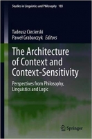 [ FreeCourseWeb ] The Architecture of Context and Context-Sensitivity- Perspecti...