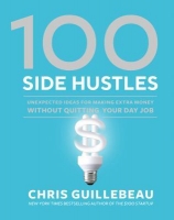 100 Side Hustles: Ideas for Making Extra Money [EPUB]