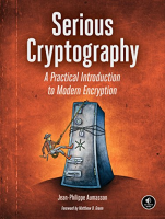 Serious Cryptography: A Practical Introduction to Modern Encryption - [BookFlare]