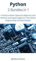 [ FreeCourseWeb ] Python - 2 Bundle in 1 - A Guide to Master Python for Beginners and Machine Learning for Beginners