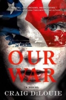 Our War - Craig DiLouie [EN EPUB] [ebook] [ps]