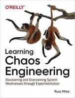 [ FreeCourseWeb ] Learning Chaos Engineering - Discovering and Overcoming System...